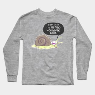 Stop With the Hetero Nonsense Linda Long Sleeve T-Shirt